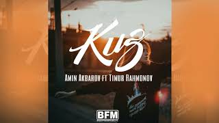 Amin Akbarov feat. Timur Rahkmanov - Kuz