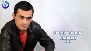 Eldor Burxon - Haqiqat