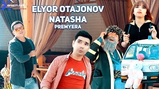 Elyor Otajonov - Natasha