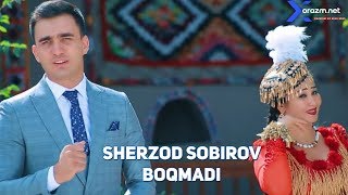 Sherzod Sobirov - Boqmadi