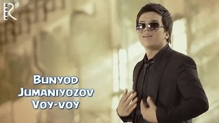 Bunyod Jumaniyozov - Voy-voy