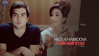Hilola Hamidova - Yorim mani sevadi