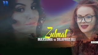 Maxsuma va Dilafruz Ali - Zulmat