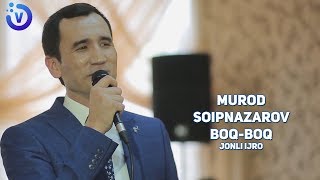Murod Soipnazarov - Boq-boq