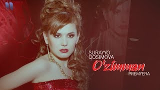 Surayyo Qosimova - O'zimman