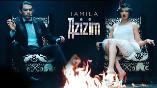Tamila - Azizim