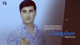 Yo'ldoshbek Jumaniyozov - Chiroylison