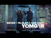 Sahar ft. Gr. Ko'k Choy - Yomg'ir
