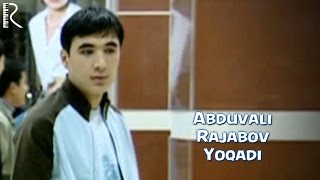 Abduvali Rajabov - Yoqadi