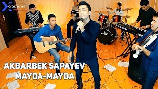 Akbarbek Sapayev - Mayda-mayda