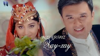 Alisher Fayz - Xay-xay