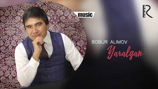 Bobur Alimov - Yaralgan
