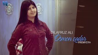 Dilafruz Ali - Osmon qadar