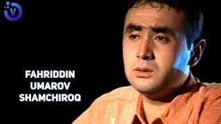 Fahriddin Umarov - Shamchiroq
