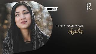 Hilola Samirazar - Ayriliq