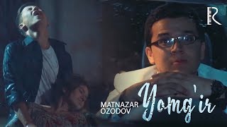Matnazar Ozodov - Yomg'ir