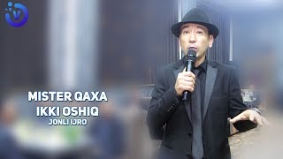 Mister Qaxa - Ikki oshiq