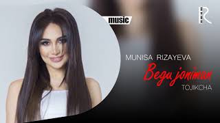 Munisa Rizayeva - Begu joniman