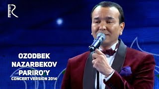 Ozodbek Nazarbekov - Pariro'y