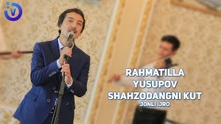 Rahmatilla Yusupov - Shahzodangni kut