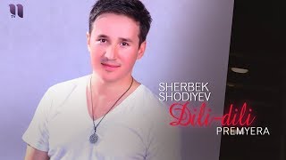 Sherbek Shodiyev - Dili-dili