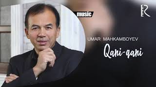 Umar Mahkamboyev - Qani-qani