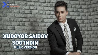 Xudoyor Saidov - Sog'indim