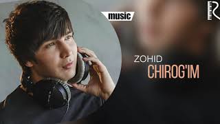 Zohid - Chirog'im