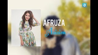 Afruza - Azizim