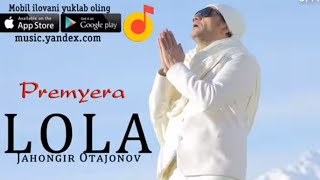 Jahongir Otajonov - Lola