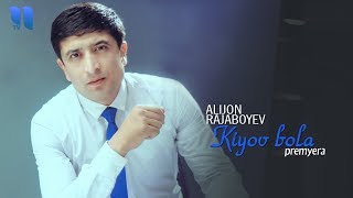 Alijon Rajaboyev - Kiyov bola