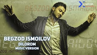 Begzod Ismoilov - Dilorom