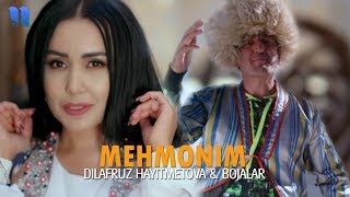 Dilafruz Hayitmetova & Bojalar - Mehmonim