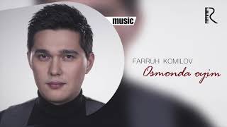 Farruh Komilov - Osmonda oyim
