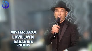 Mister Qaxa - Lovillaydi badaning