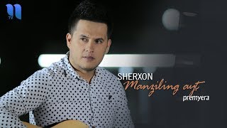 Sherxon - Manziling ayt