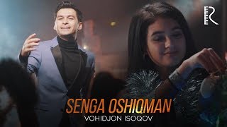 Vohidjon Isoqov - Senga oshiqman