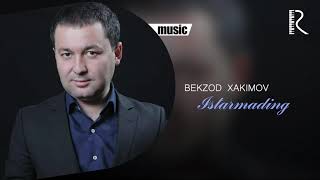 Bekzod Xakimov - Istarmading