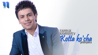 Farrux Xamrayev - Kotta ko'cha