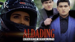 Mirabror Mirxalilov - Aldading