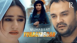 Muhabbat - Yuragingdan