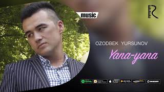 Ozodbek Yursunov - Yana-yana