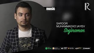 Sardor Muhammadxo'jayev - Sog'inaman