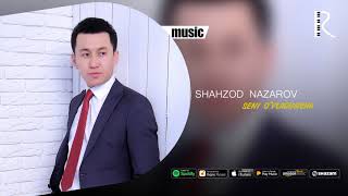 Shahzod Nazarov - Seni o'ylaguncha