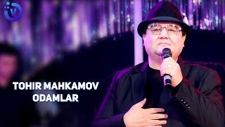Tohir Mahkamov - Odamlar