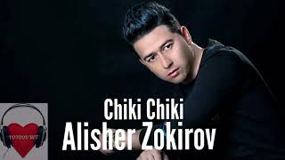 Alisher Zokirov - Chiki Chiki