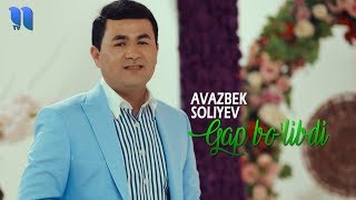 Avazbek Soliyev - Gap bo'libdi
