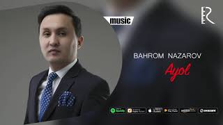 Bahrom Nazarov - Ayol