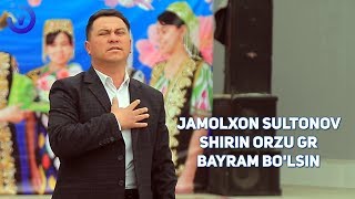 Jamolxon Sultonov Shirin orzu guruhi - Bayram bo'lsin