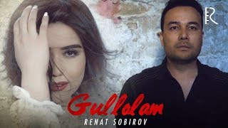 Renat Sobirov - Gullolam